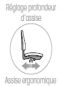 Réglage de la profondeur d’assise Permet de régler la position de l’assise d’avant en arrière pour optimiser la surface de contact des cuisses avec l’assise suivant la taille de l’utilisateur.